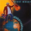 Brent Moyer - Global Cowboy