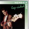 Herbie Kopf - lop-sided