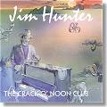Jim Hunter - The Crack o'Noon Club