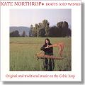 Kate Northrop - Roots and Wings