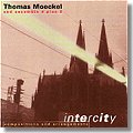 Thomas Moeckel and Ensemble 4+6 - Intercity